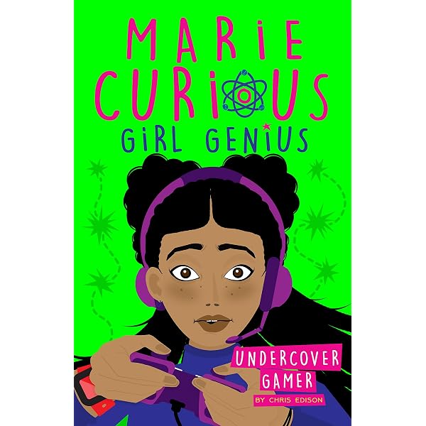 Saves the World: Volume 1 (Marie Curious, Girl Genius): Chris